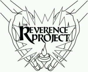 The Reverence Project